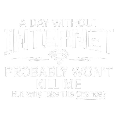 A Day Without Internet Probably Won't Kill Me, But Why Take The Chance?