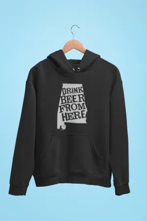 Alabama Drink Beer From Here® - Craft Beer Hoodie