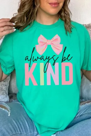 Coquette Always Be Kind Comfort Colors Adult Ring-Spun Cotton Tee