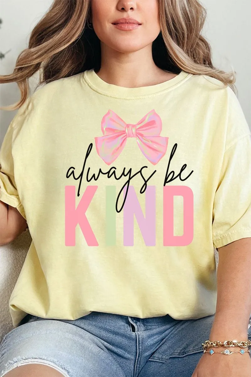 Coquette Always Be Kind Comfort Colors Adult Ring-Spun Cotton Tee