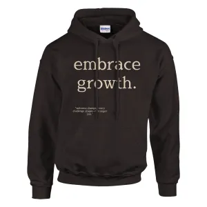 Embrace Growth Hoodie