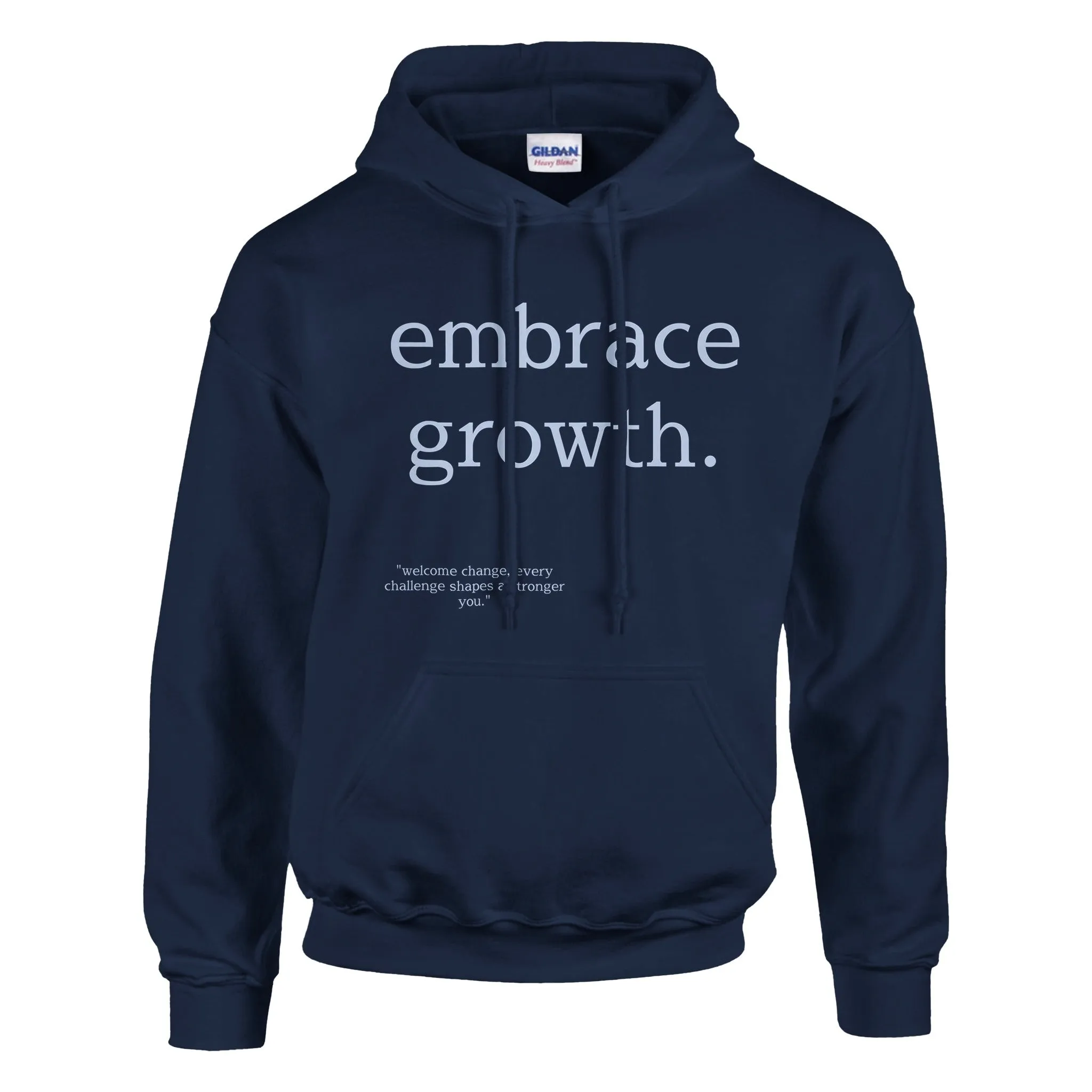 Embrace Growth Hoodie