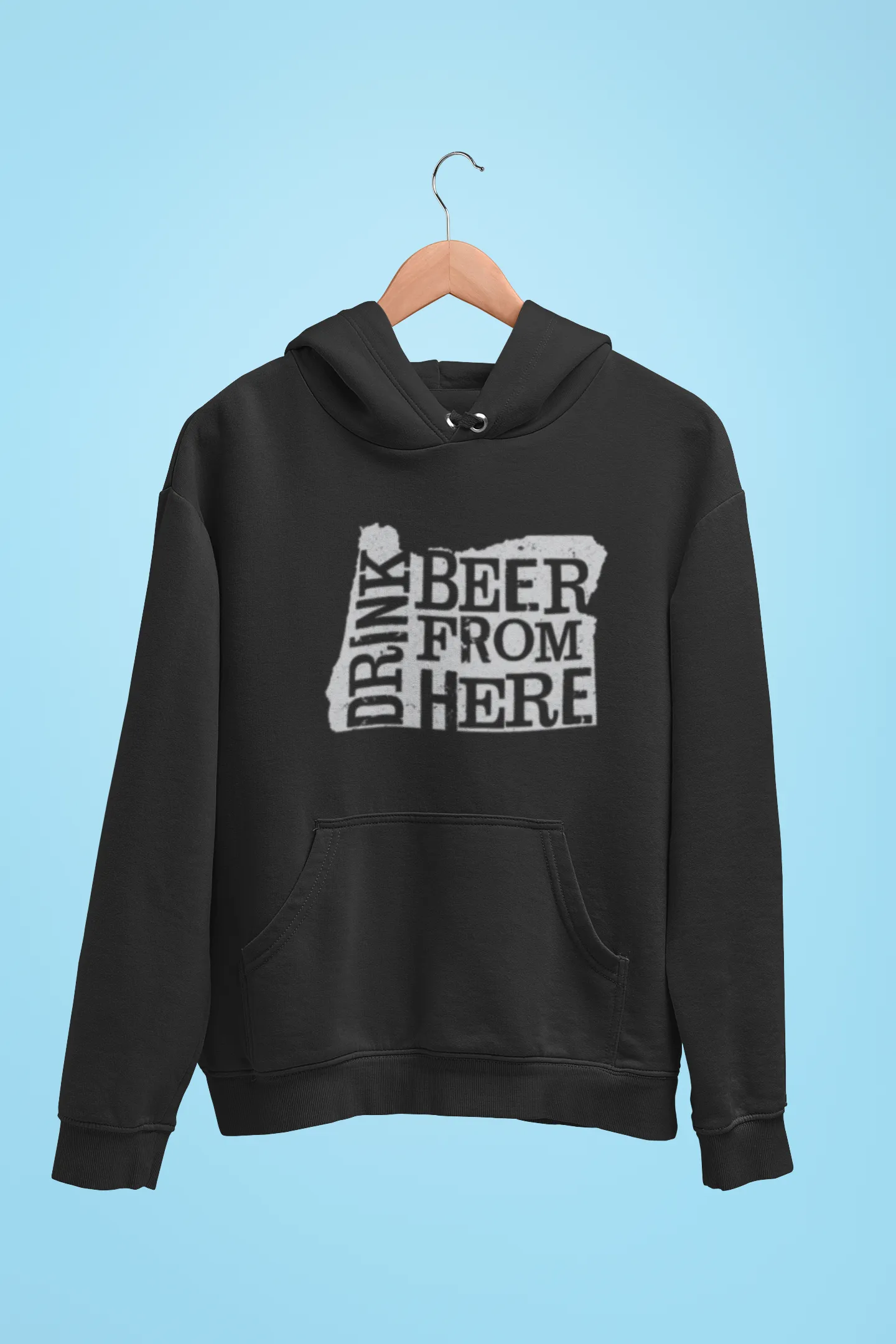 Oregon Drink Beer From Here® - Craft Beer Hoodie