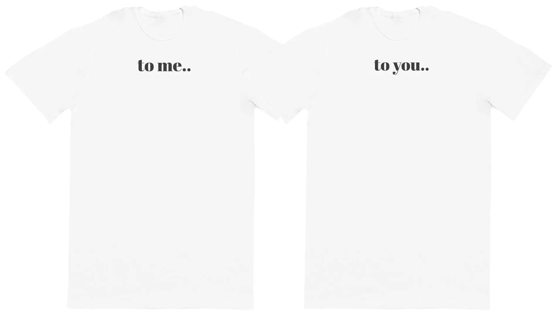 To Me.. To You.. Matching Set - Kids Oversized Comfy & Extra Comfy T-Shirt